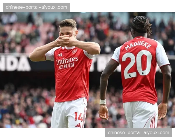 阿森纳近5场仅入3球 定位球威胁下滑成进攻降温主因